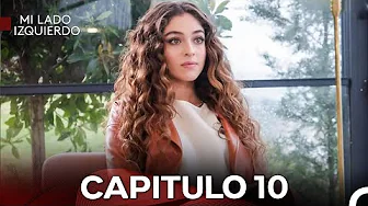 Mi Lado Izquierdo Episodio 10 (Doblado en Español)