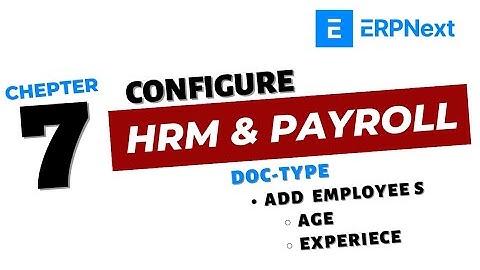 7- ERPNEXT HR & PAYROLL MODULE CONFIGURATION PART-7