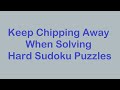 Sudoku Primer 216 - Keep Chipping Away to Solve Diabolical Puzzles