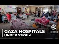 Gaza hospitals under strain: Israeli blockade puts patients at risk