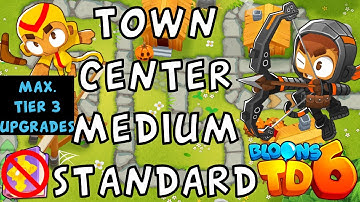 Bloons TD 6 | Town Center Medium Standard | Max. Tier 3 Upgrade No MK No Powers | Guide / Strategy