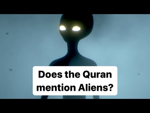 Does the Quran mention Aliens?