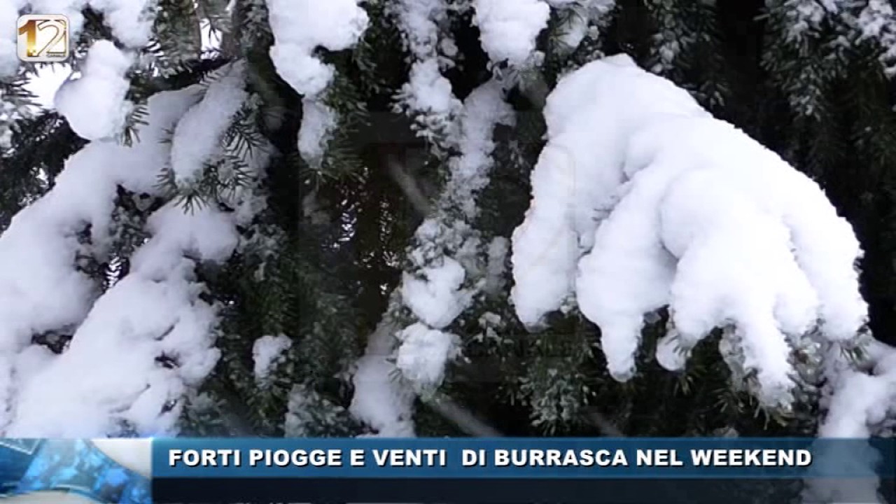 FORTI PIOGGE E VENTI DI BURRASCA NEL WEEKEND