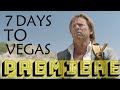 7 Days to Vegas Las Vegas Premiere with Poker&#39;s Biggest Celebs