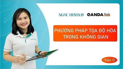 Giải toán 12 - phương pháp toạ độ trong không gian