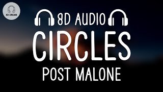 Post Malone - Circles (8D AUDIO)