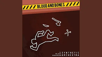 Blood and Bones