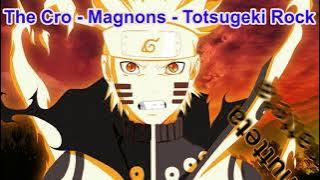 The Cro Magnons - Totsugeki Rock with Lyric Ost Naruto 30 Minute