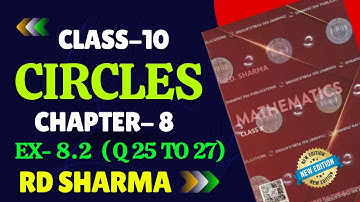 RD Sharma Class 10 Solutions Chapter 8 Circles Ex 8.2 | Q 25 to 27 | RD SHARMA class 10 circles