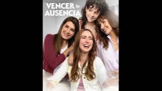 Paulina Goto - Te Voy A Extrañar | Vencer la Ausencia Season 1 OST [Soundtrack]