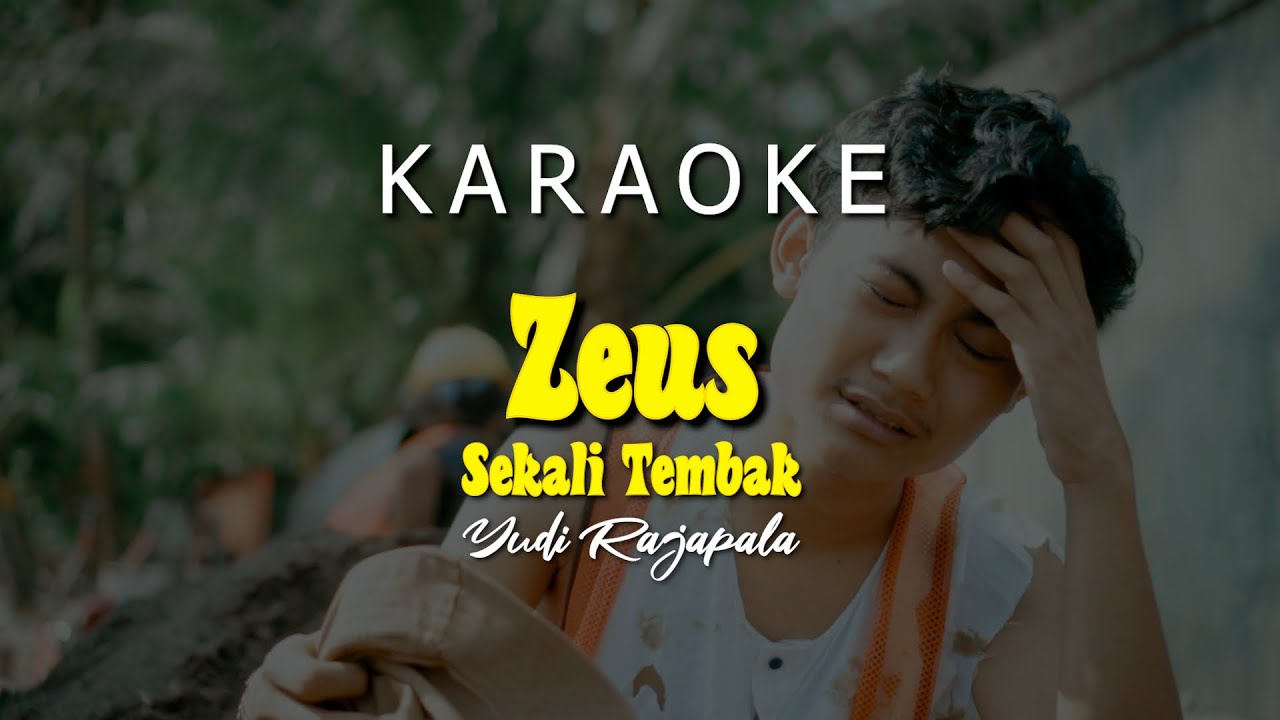 KARAOKE ~Zeus Sekali Tembak ~Yudi Rajapala