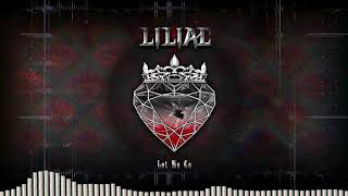 Liliac - Let Me Go