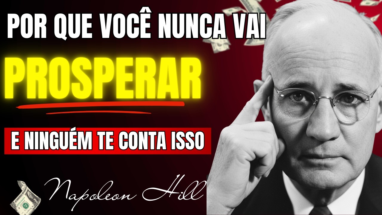 🔥POR QUE ALGUMAS PESSOAS NUNCA PROSPERAM | Napoleon Hill + Bíblia #prosperidade #napoleonhill