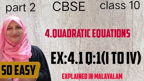 Chapter 4 Quadratic equation ex:4.1 q:1(i to iv) CBSE class 10 in Malayalam