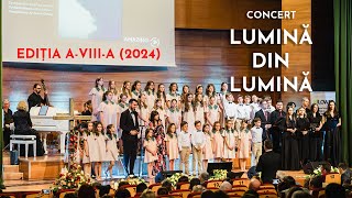 Concert Lumină din Lumină, ediția a VIII-a (2024)