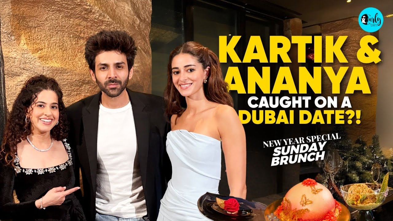 A Surprise New Year Dinner In Dubai With Kartik & Ananya | Sunday Brunch X @curlytalesdigital