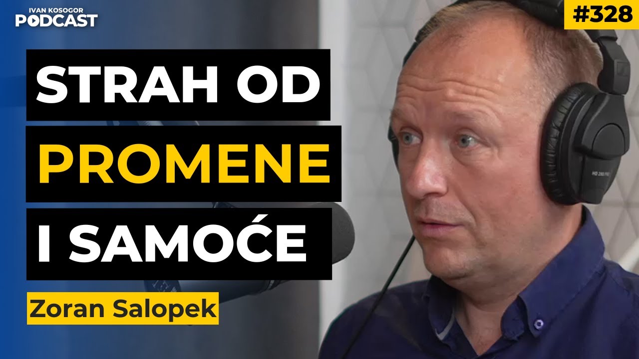 Kako se suočiti s vlastitim strahovima i upoznati sebe: ISTINA O ŽIVOTU — Zoran Salopek | IKP 328
