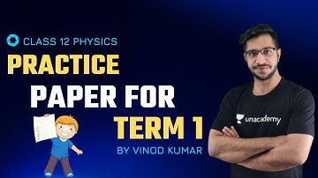 Class 12 CBSE Term 1 Practice Paper | Physics Sample Paper - 1 | Mission Term 1 | VInod Kumar