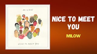 Milow - Nice To Meet You (Lyrics)