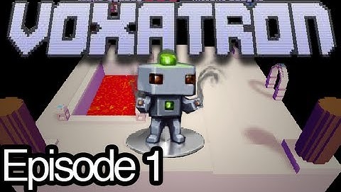 Voxatron Ep.1