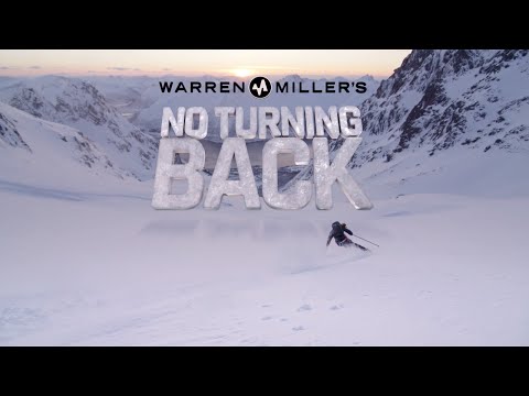 Warren Miller’s No Turning Back Official Trailer