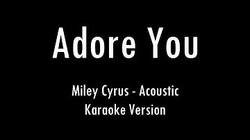 Adore You | Miley Cyrus | Acoustic Karaoke With Lyrics | Only Guitar Chords...