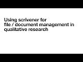 Using scrivener for file / document management in qualitative research