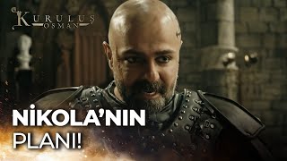 Nikolanın Gözünü Hırs Bürüdü - Kuruluş Osman