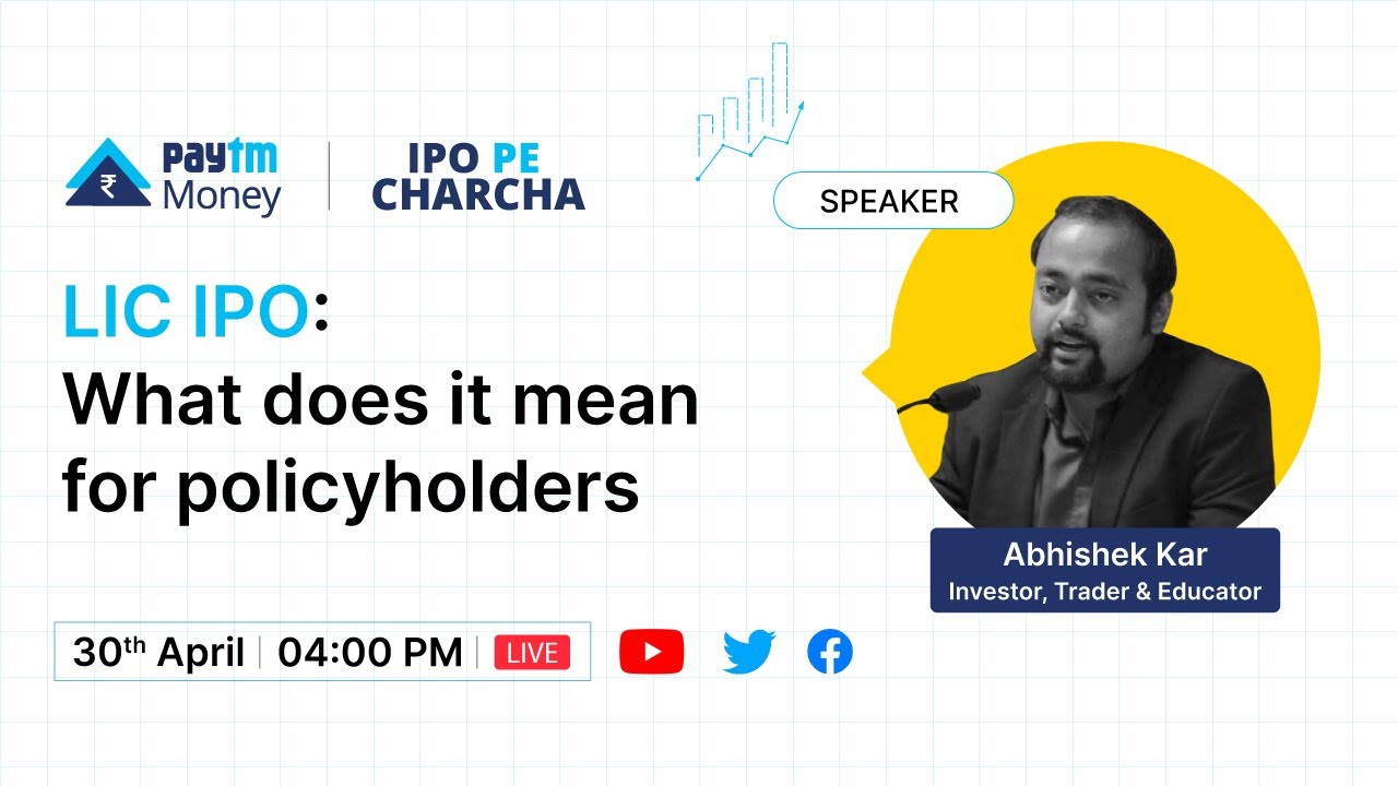 LIC IPO - What does it mean for policyholders with Abhishek Kar | 