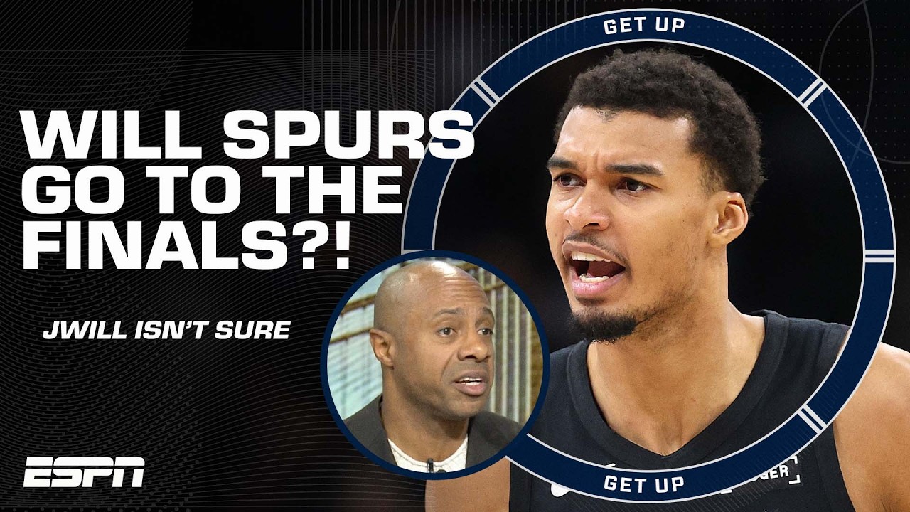 ‘This is a media dream!’ 🗣️ JWill has doubts the Spurs make it to the NBA Finals 👀 | Get Up