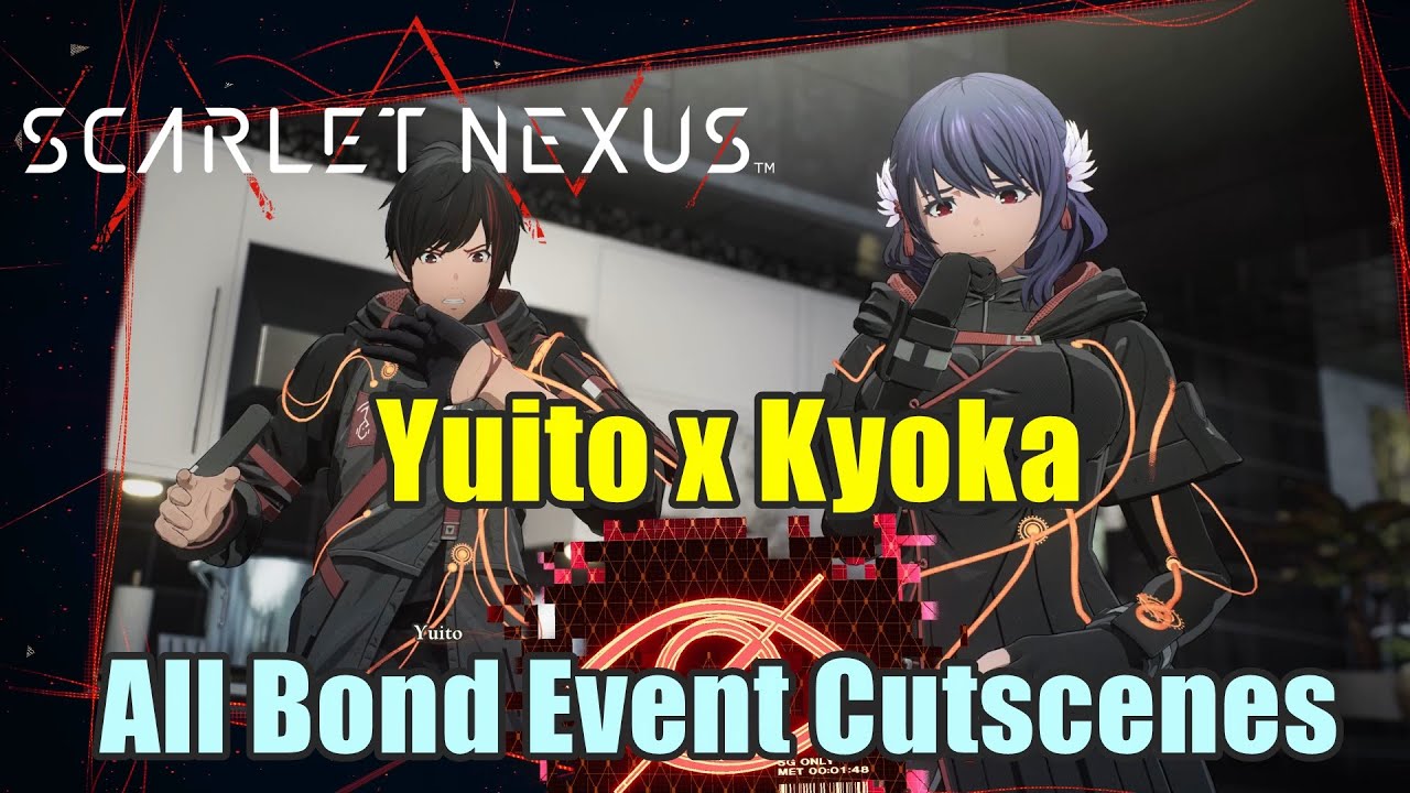 Scarlet Nexus : Yuito x Kyoka All Bond Event Cutscenes