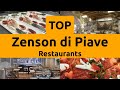 Top restaurants to visit in zenson di piave province of treviso  veneto  english