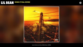 Lil Bean - when it fall down (Official Audio)