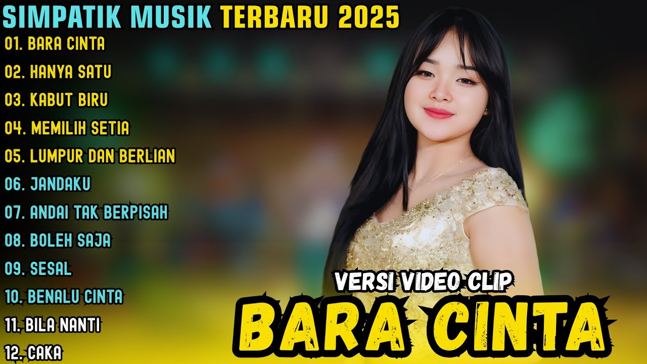 BARA CINTA - HANYA SATU - KABUT BIRU || SIMPATIK MUSIK FULL ALBUM TERBARU 2025
