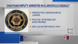 Cheatham County deputy arrested for assault in Clarksville