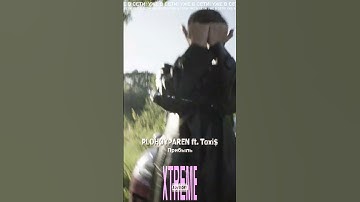 PLOHOYPAREN ft, Toxi$ - XTREME