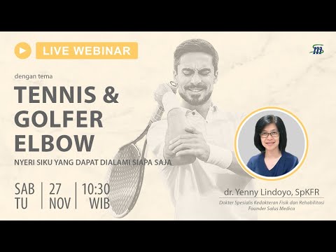 TENNIS & GOLFER ELBOW - NYERI SIKU YANG DAPAT DIALAMI SIAPA SAJA