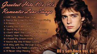 Greatest Hits Romantic Love Songs 💖 | Love Songs 80's 90's Soft Rock Ballads - Playlist Vol. 62 screenshot 4