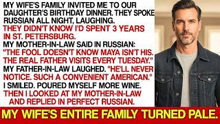 My Wife's Family Spoke Russian At Dinner, Scheming. They Didn't Know I Spent 3 Years In St. Peter...