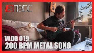 Writing a 200bpm metal song | METAL VLOG 019
