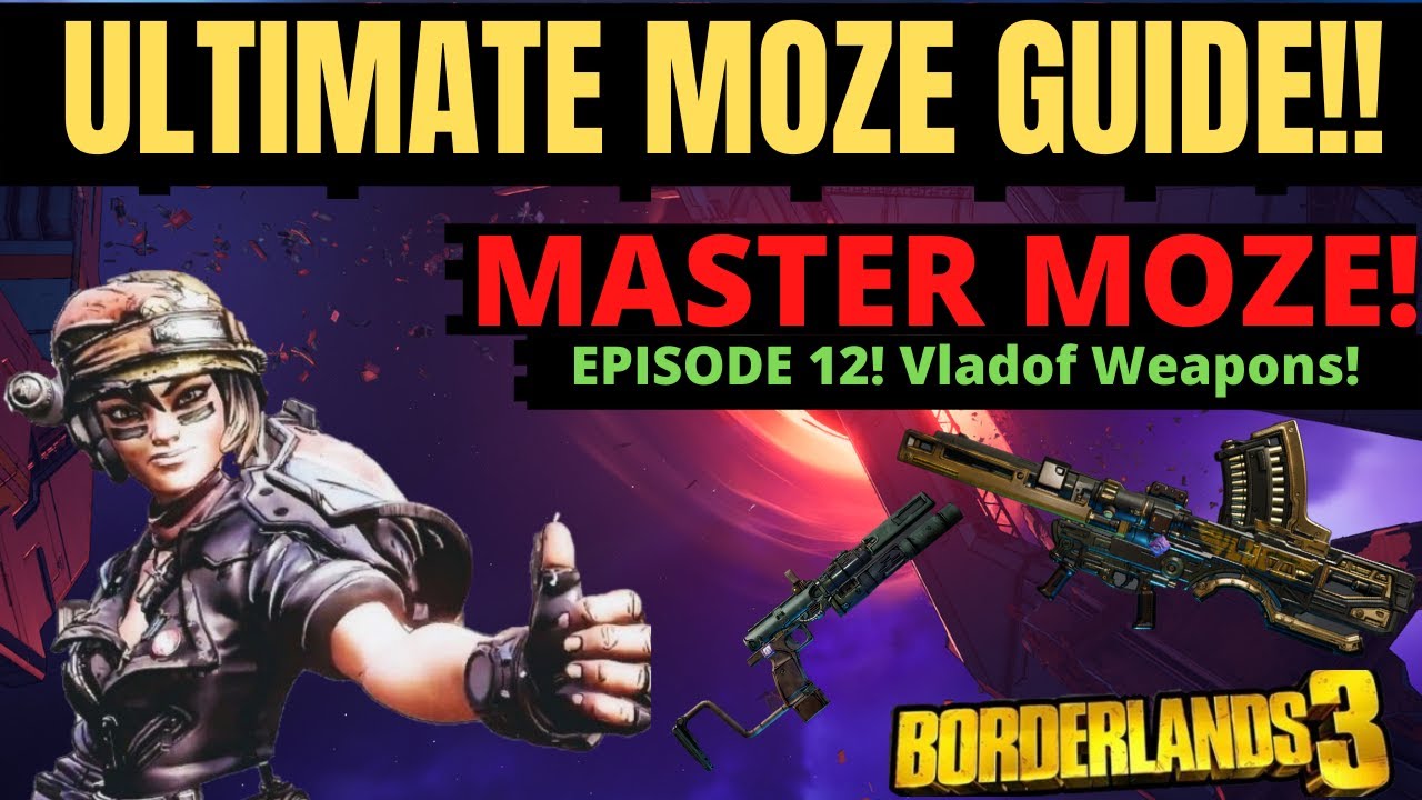 The BEST Vladof Weapons for Moze! Ultimate Moze Guide Episode 12