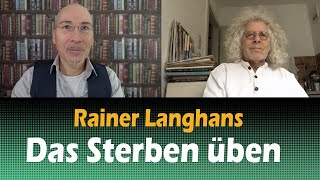 Rainer Langhans- Das Sterben üben