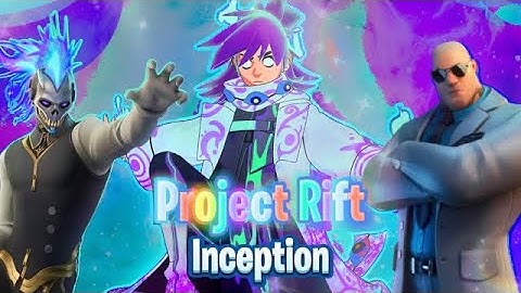 Project Rift Part 3 Season 3: Inception