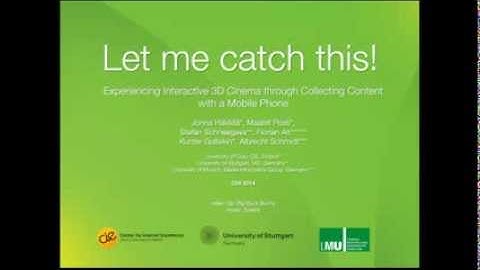 CHI 2014 - Let me catch this!