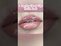 💄 Glossy Gradient Lips In 15 Seconds😍The Prettiest Glossy Lip Combo Ever#youtubeshorts#shorts#makeup