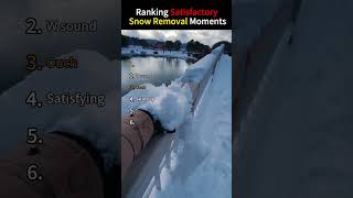 Ranking Satisfactory Snow Removal Moments #asmr #snow #funny #odlysatisfying #ice #satisfying #fy