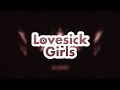 Lovesick Girls Audio Edit 笙 FIRST 2021 AUDIO EDIT Lovesick Girls Audio Edit 笙 FIRST 2021 AUDIO EDIT