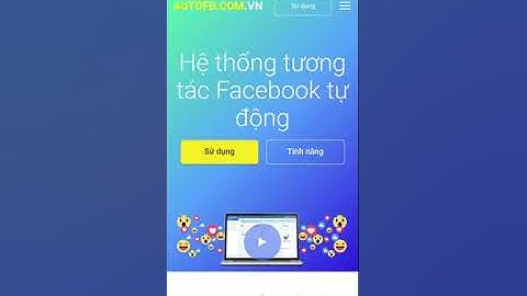 HƯỚNG DẪN SỬ DỤNG AUTOFB - PHẦN MỀM TƯƠNG TÁC TỰ ĐỘNG TRÊN FACEBOOK