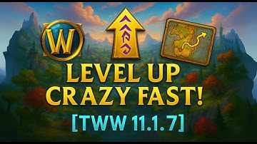 The War Within Leveling Guide for WoW Patch 11.1.7
