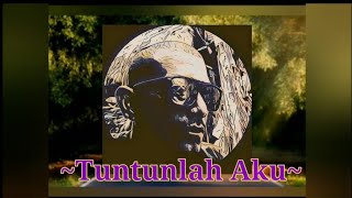 072. Tuntunlah Aku || Lagu single cipt.@ajikkudus3047